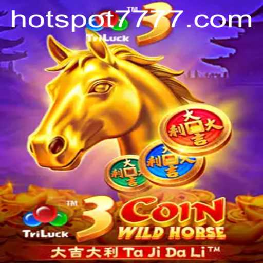 Unveiling the Thrills of 3CoinWildHorse: Embark on a Digital Adventure with HOTSPOT777