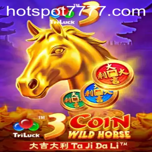 Unveiling the Thrills of 3CoinWildHorse: Embark on a Digital Adventure with HOTSPOT777