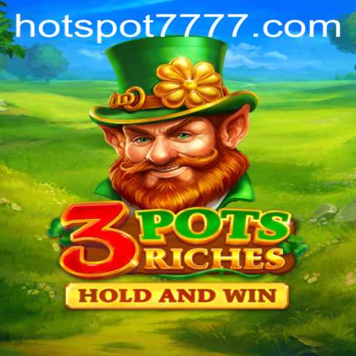 Unveiling the World of 3potsRiches: A Thrilling Game With a Modern Twist
