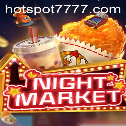 Exploring the Exciting World of NIGHTMARKET: A Deep Dive into HOTSPOT777