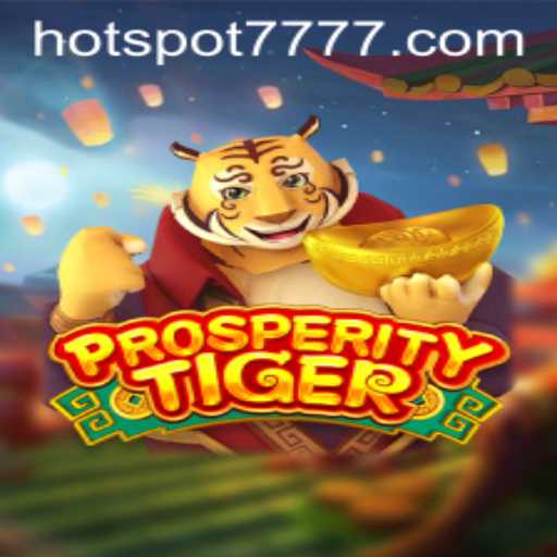 Discover the Exciting World of ProsperityTiger and HOTSPOT777